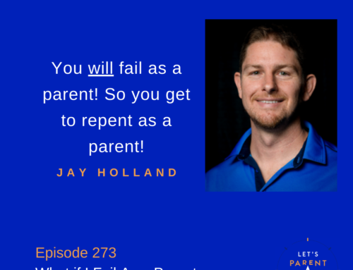 What if I Fail as a Parent?