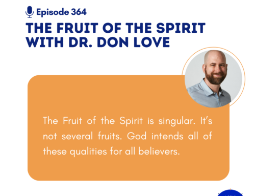 The Fruit of the Spirit with Dr. Don Love