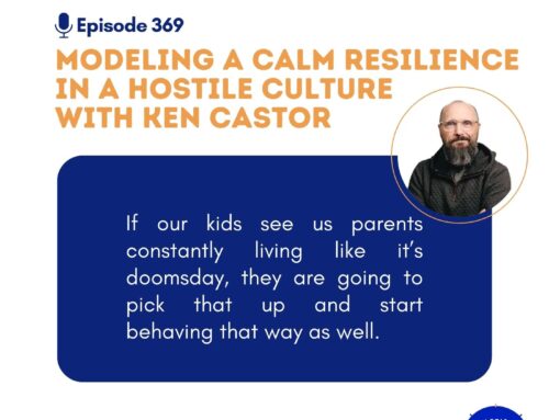 Modeling a Calm Resilience in a Hostile Culture with Ken Castor