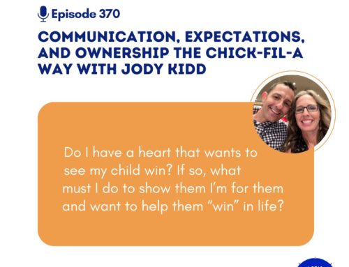 Communication, Expectations, and Ownership the Chick-Fil A Way with Jody Kidd