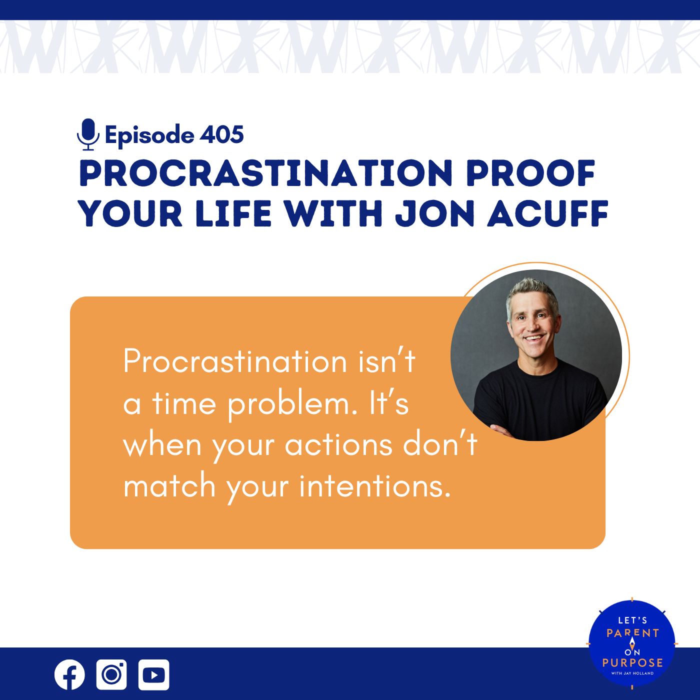 Procrastination Proof Your Life with Jon Acuff