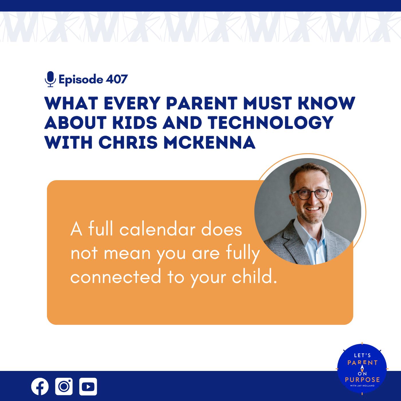 What Every Parent Must Know about Kids and Technology with Chris McKenna